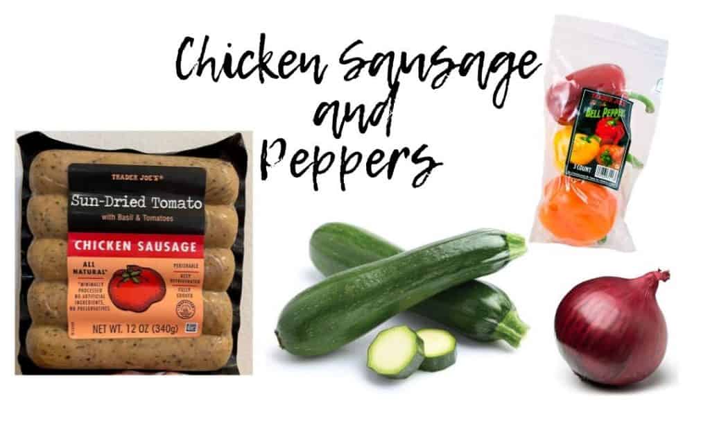 Chicken Sausage and Peppers- Trader Joe's